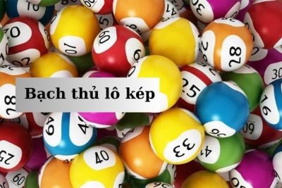 Tìm hiểu về bạch thủ lô kép